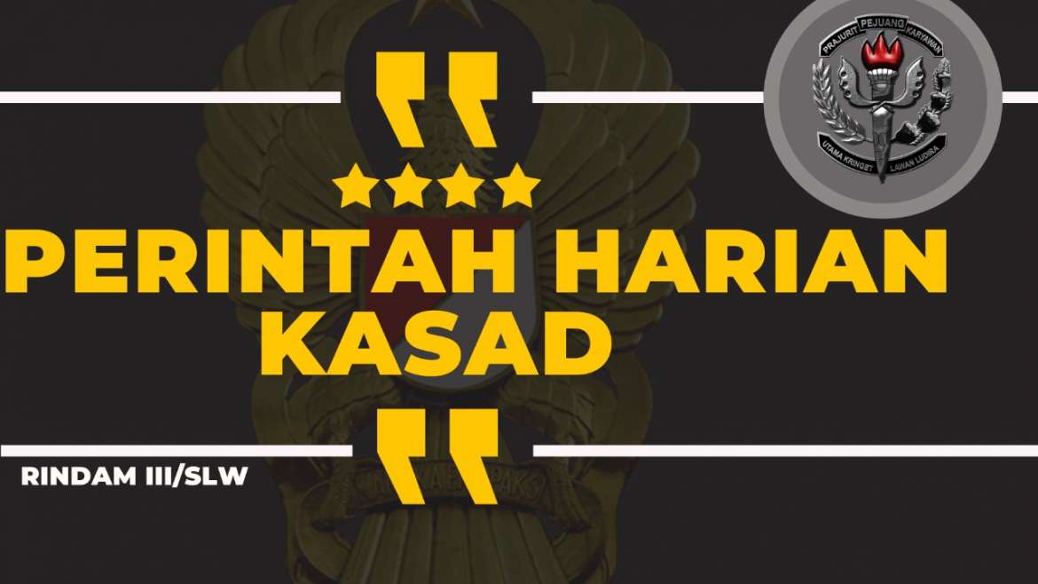 PERINTAH HARIAN KASAD